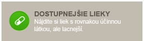 Dostupnejšie lieky - Nájdite si liek s rovnakou účinnou látkou, ale lacnejší
